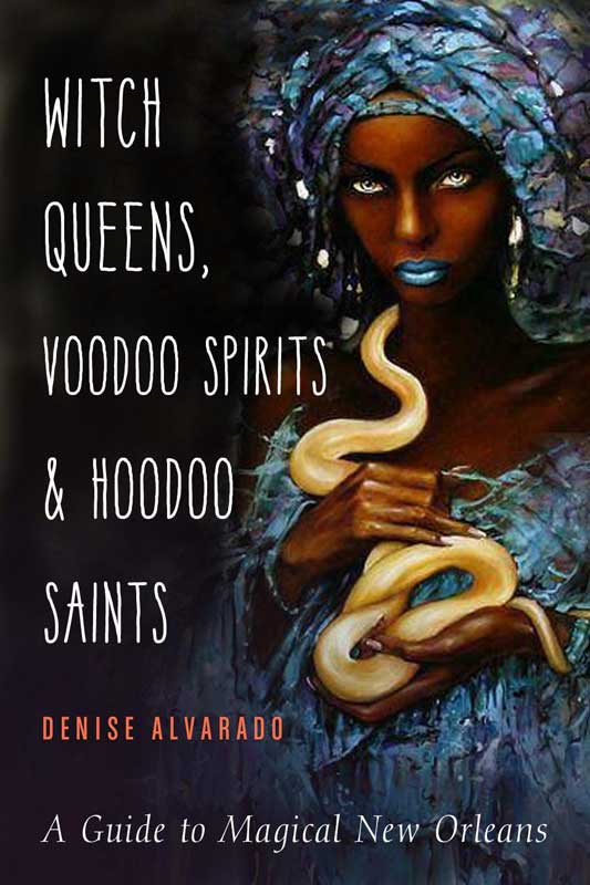 Witch Queens, Voodoo Spirits & Hoodoo Saints - Click Image to Close